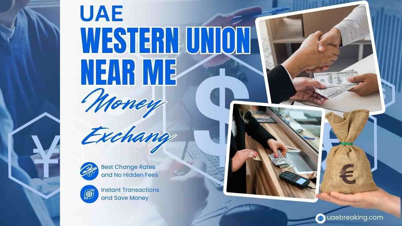 Western Union Near Me – Locations & Money Transfer UAE